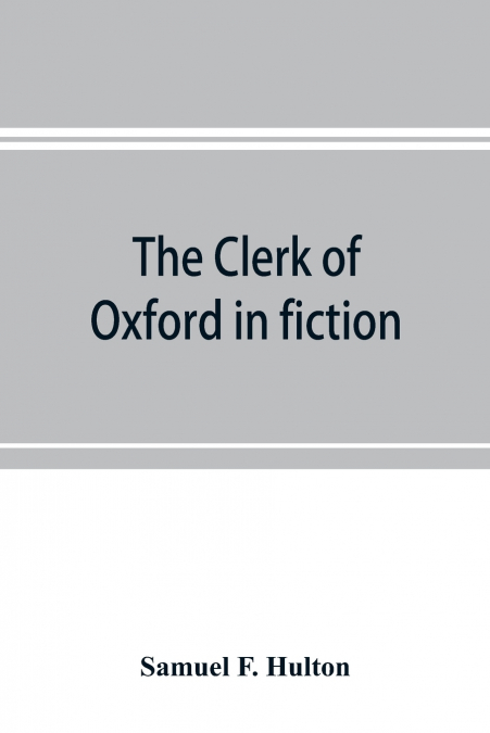 The clerk of Oxford in fiction