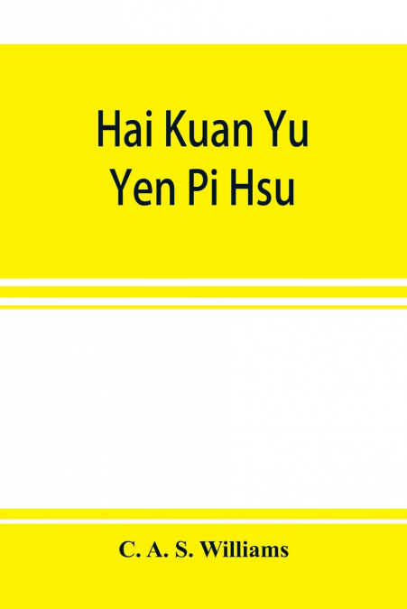 Hai kuan yü yen pi hsü; An Anglo-Chinese glossary for customs and commercial use