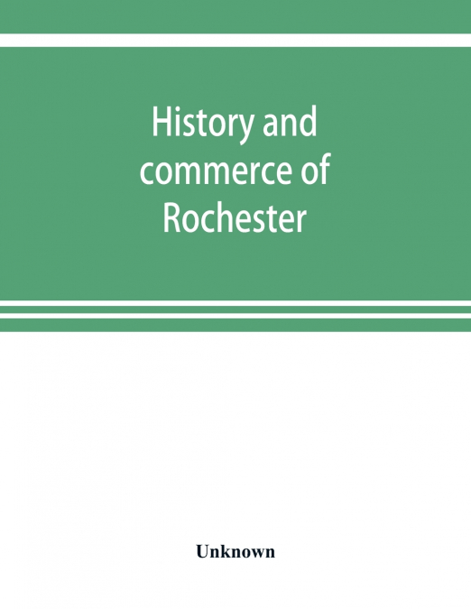 History and commerce of Rochester