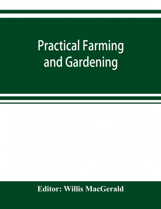 Practical farming and gardening