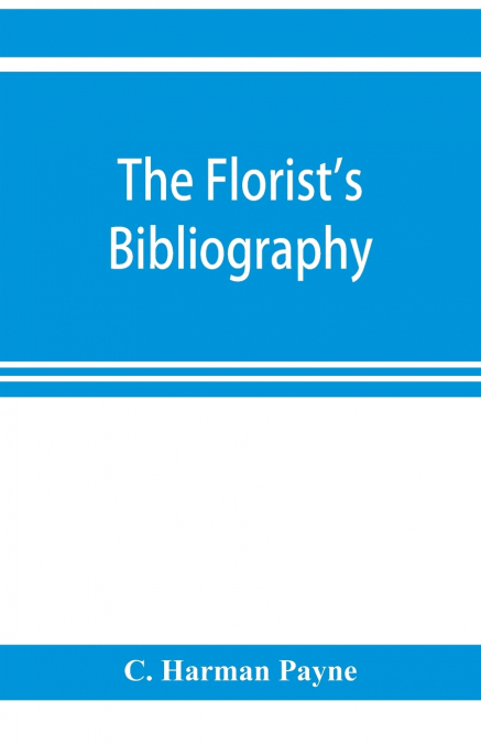 The florist’s bibliography