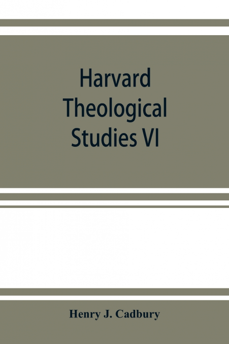 Harvard Theological Studies VI