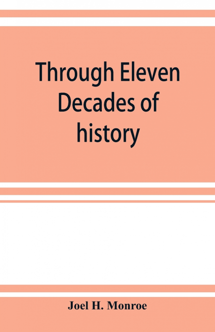 Through eleven decades of history