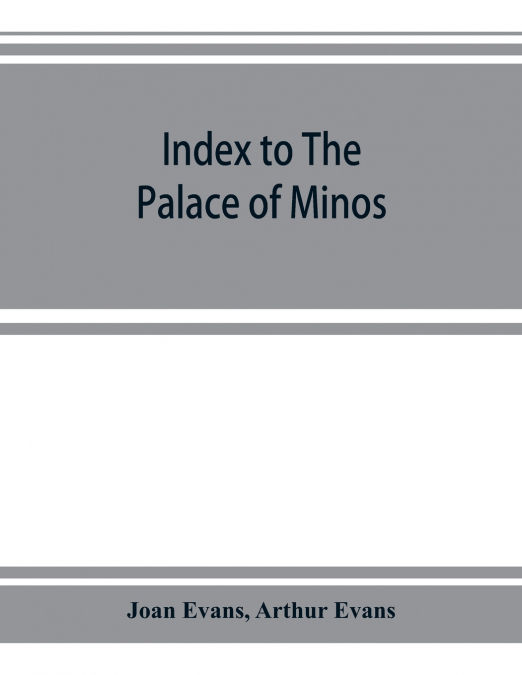 Index to The palace of Minos