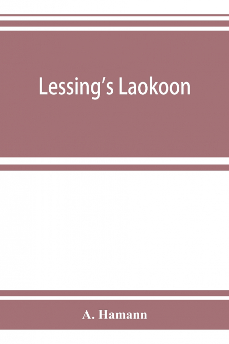 Lessing’s Laokoon