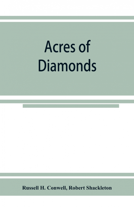Acres of diamonds