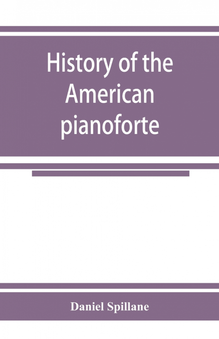 History of the American pianoforte