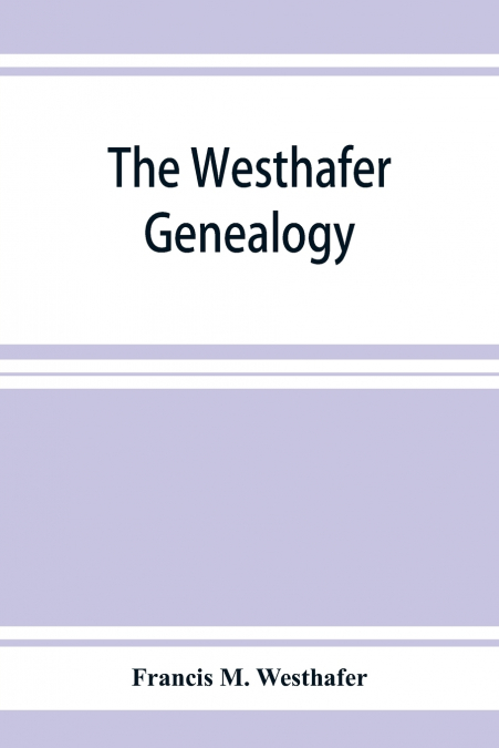 The Westhafer genealogy