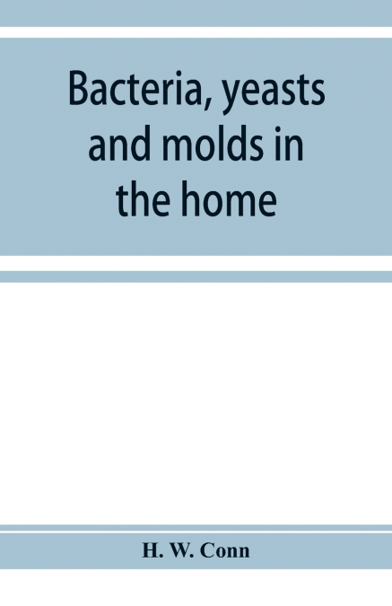 Bacteria, yeasts and molds in the home