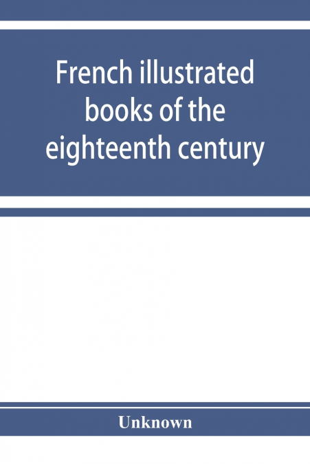 French illustrated books of the eighteenth century