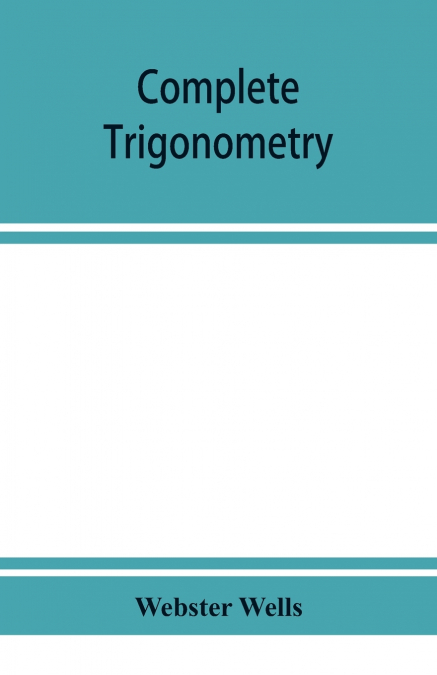 Complete trigonometry