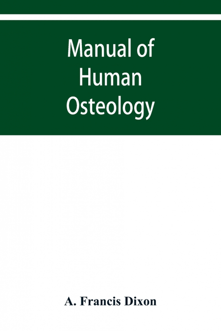 Manual of human osteology