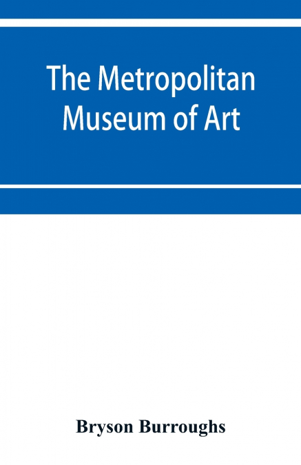The Metropolitan Museum of Art
