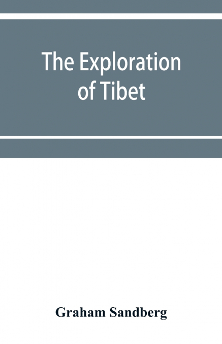 The exploration of Tibet