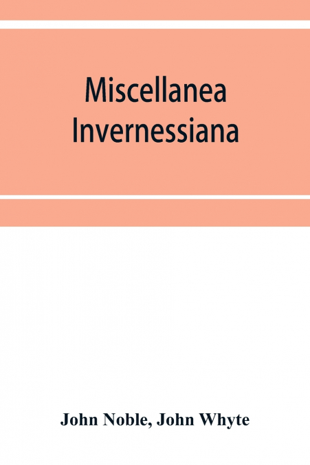 Miscellanea invernessiana