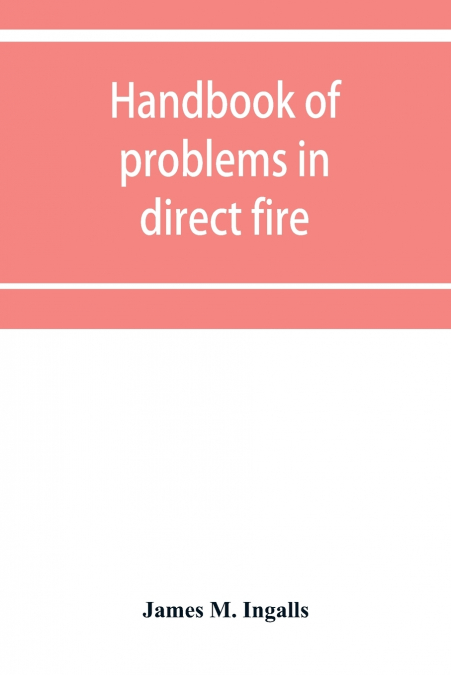 Handbook of problems in direct fire