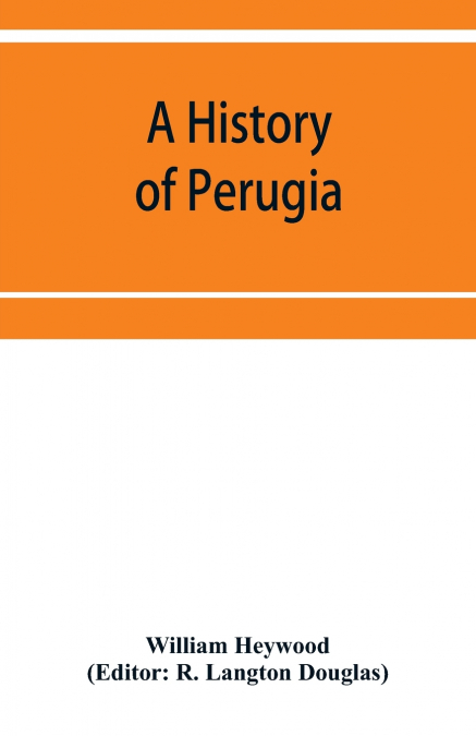 A history of Perugia