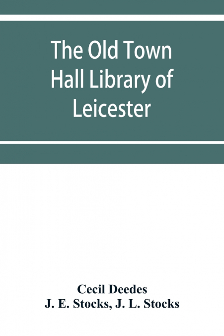 The Old Town Hall Library of Leicester