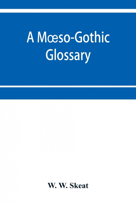 A Mœso-Gothic glossary