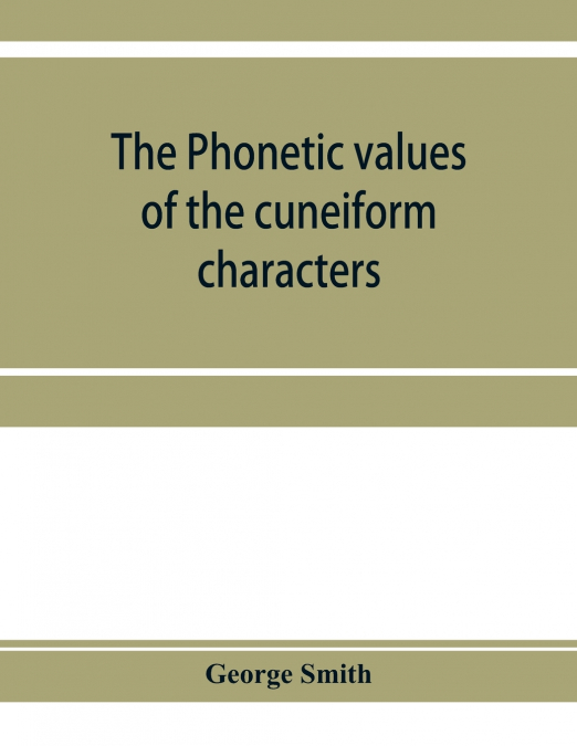 The phonetic values of the cuneiform characters