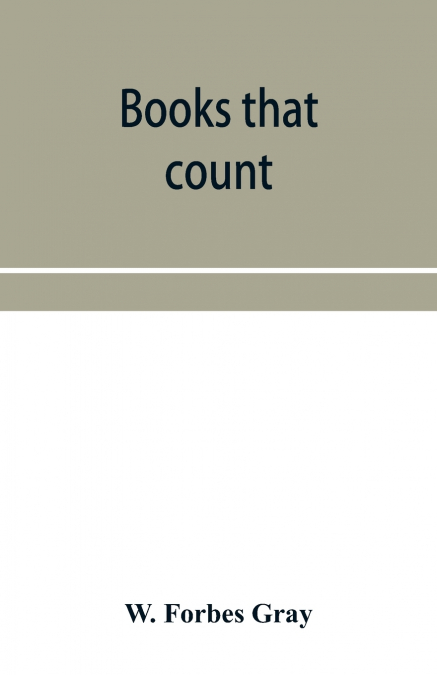 Books that count; a dictionary of standard books