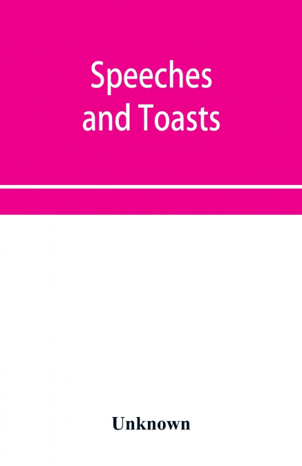Speeches and toasts
