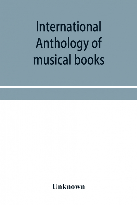 International anthology of musical books