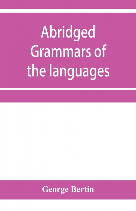Abridged grammars of the languages of the cuneiform inscriptions, containing