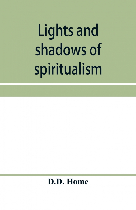 Lights and shadows of spiritualism
