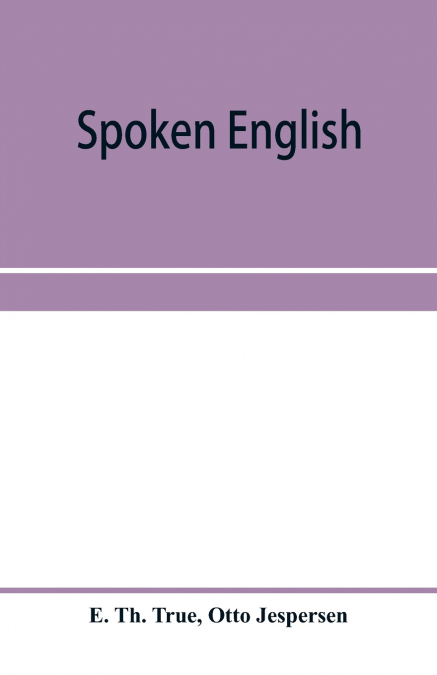 Spoken English; everyday talk with phonetic transcription