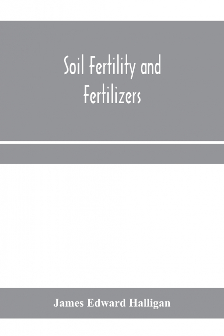 Soil fertility and fertilizers