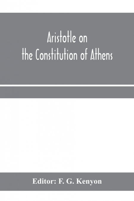 Aristotle on the constitution of Athens