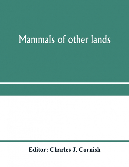 Mammals of other lands