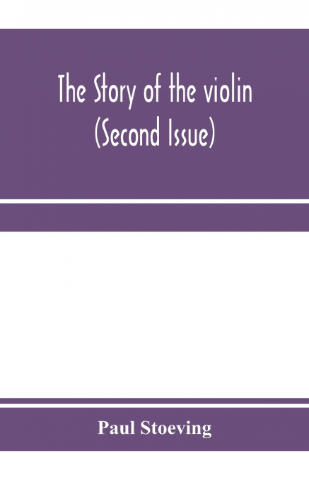 The story of the violin (Second Issue)