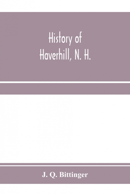 History of Haverhill, N. H.