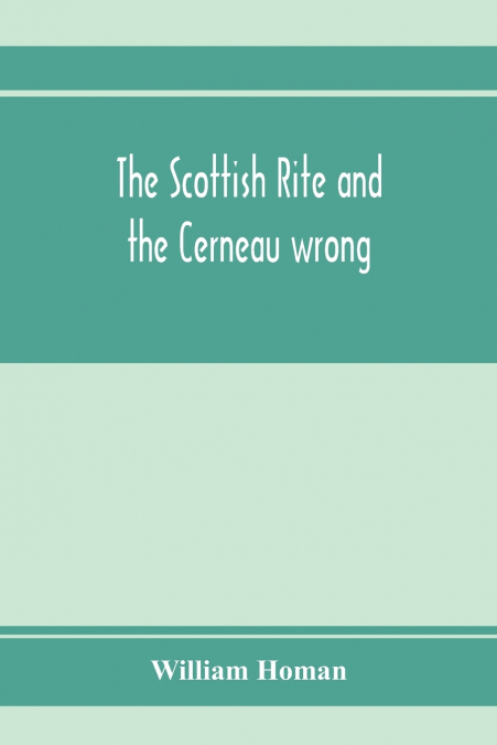 The Scottish Rite and the Cerneau wrong. Grand Lodges and Supreme Councils throughout the world declare Cerneauism illegitimate, clandestine and spurious and deny Cerneaus the right to visit subordina