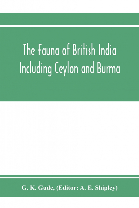 The Fauna of British India, Including Ceylon and Burma. Mollusca - II (Trochomorphidae-Janellidae)