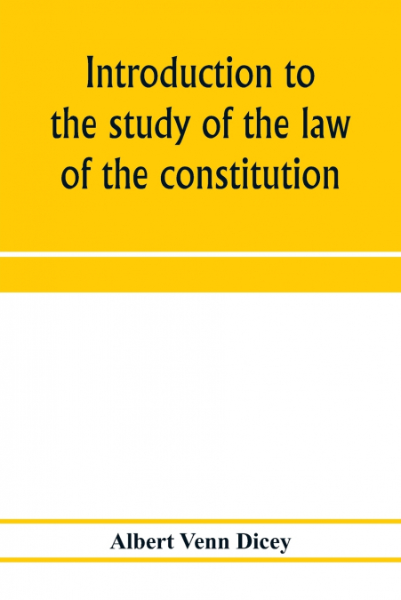 Introduction to the study of the law of the constitution