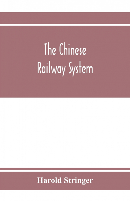 The Chinese railway system