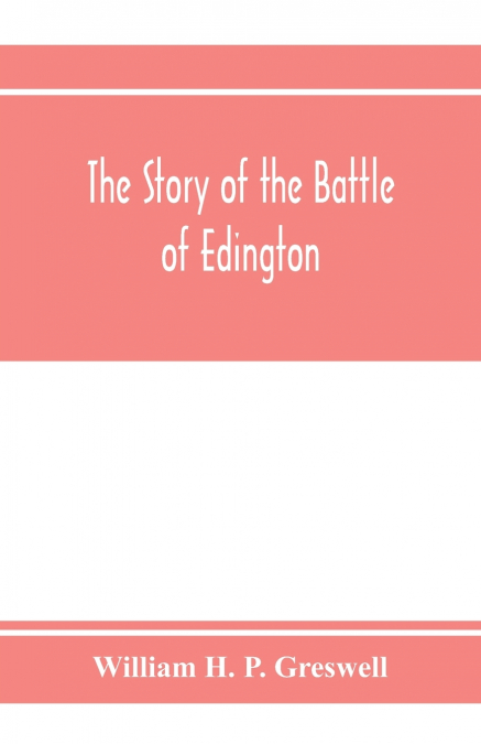 The story of the Battle of Edington