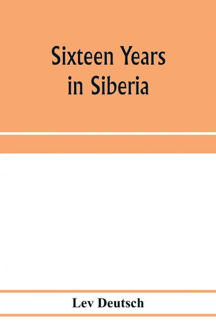 Sixteen years in Siberia