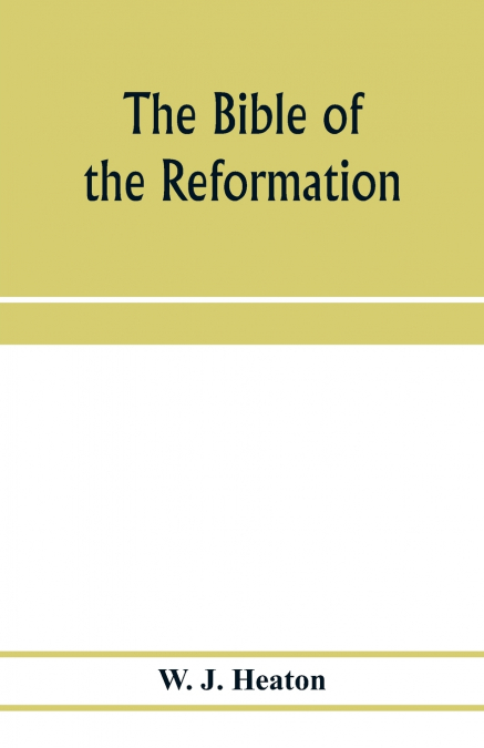 The Bible of the Reformation