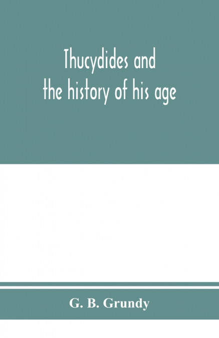 Thucydides and the history of his age