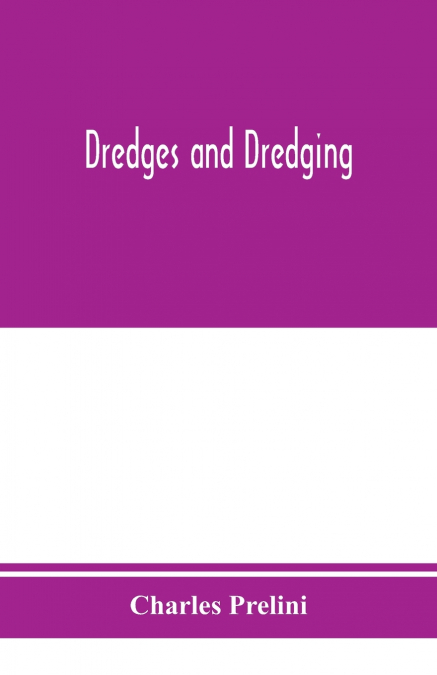 Dredges and dredging
