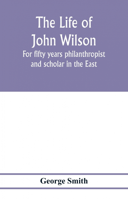 The life of John Wilson