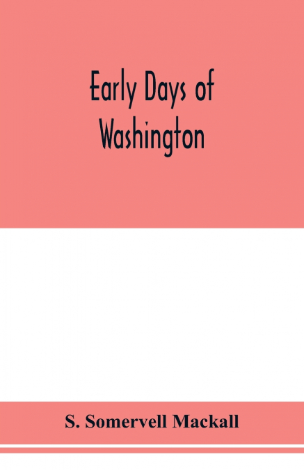 Early days of Washington
