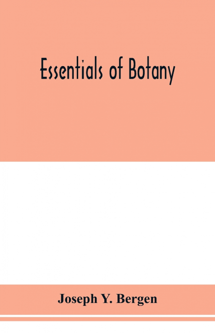 Essentials of botany