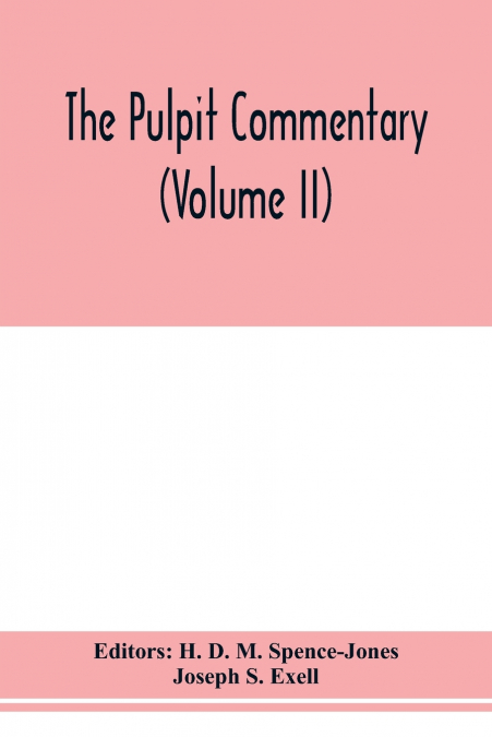 The pulpit commentary (Volume II)