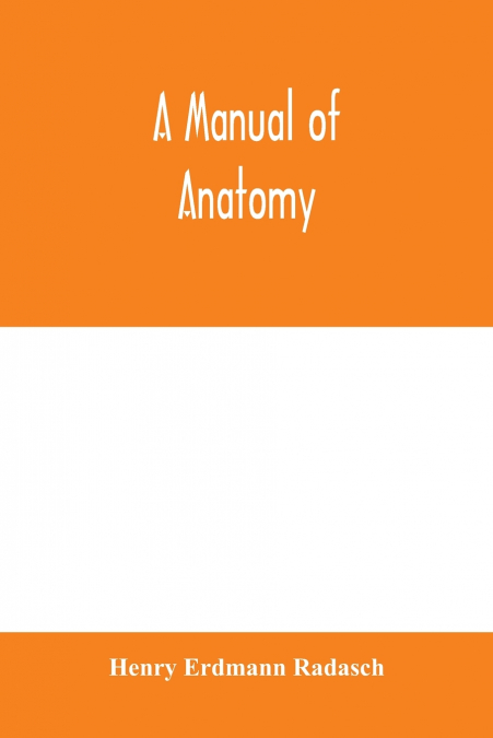 A manual of anatomy