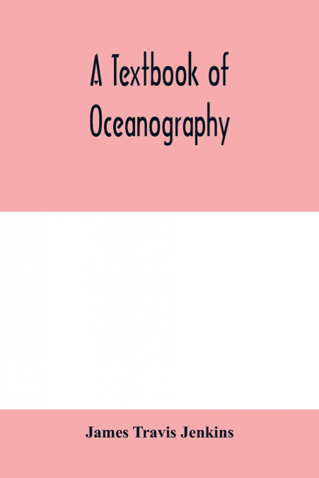 A textbook of oceanography